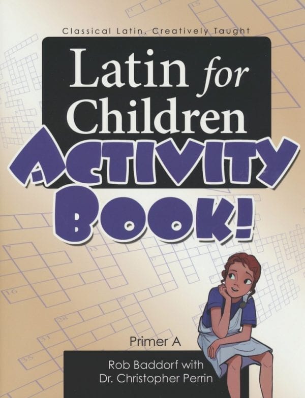 Latin for Children A Activity Book by Classical Academic Press