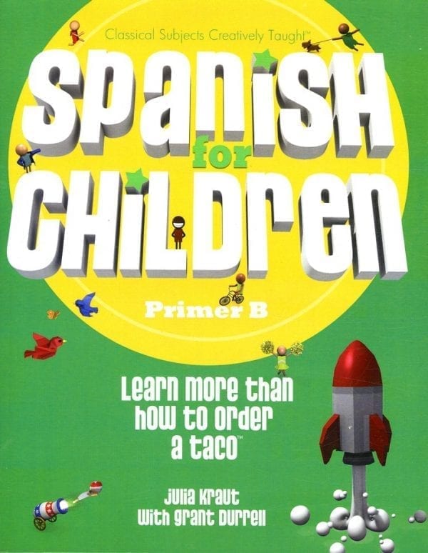 Spanish Primer B Student by Classical Academic Press