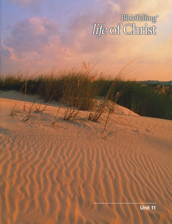 BibleTelling- Life of Christ Unit 11