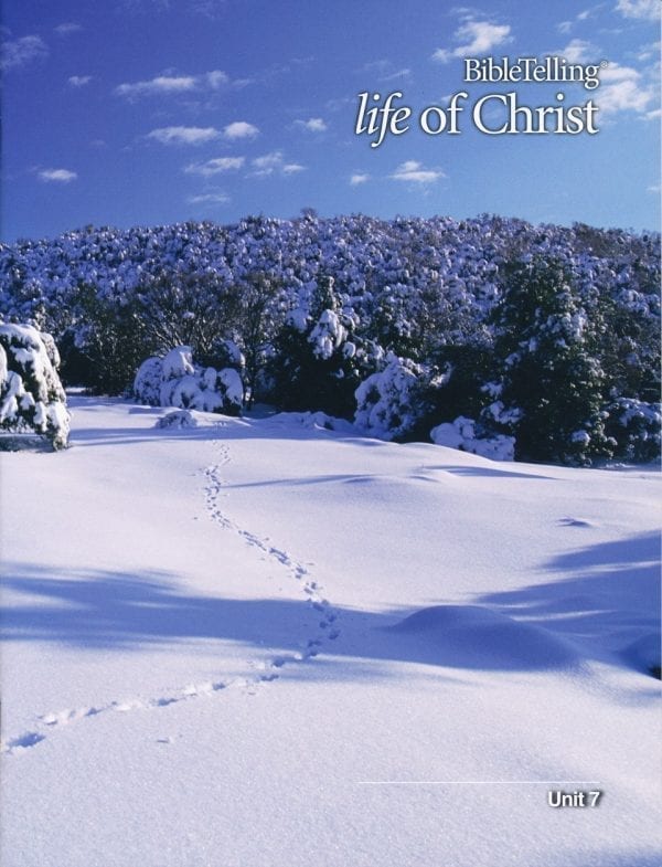 BibleTelling- Life of Christ Unit 7