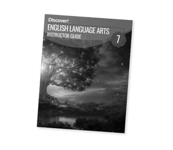 Discover! ELA 7: Instructor Guide